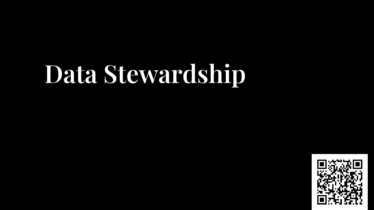 Data Stewardship