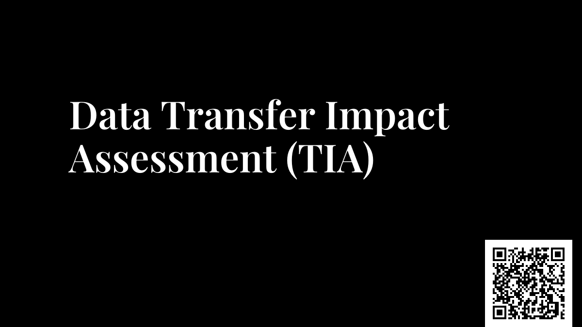 Data Transfer Impact Assessment (TIA)