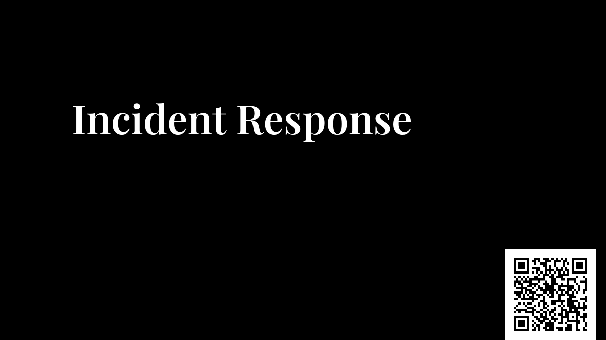 Incident Response