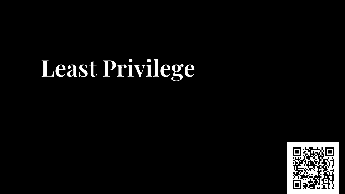 Least Privilege