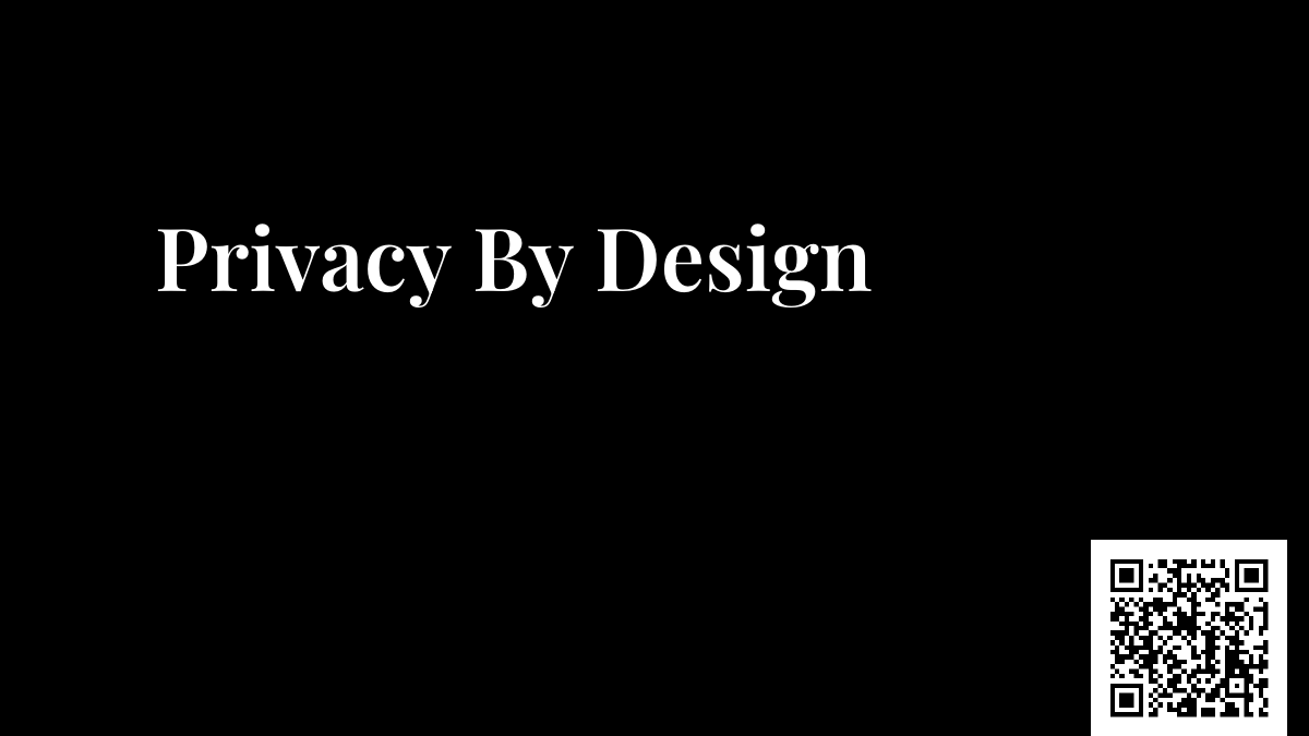 Privacy By Design