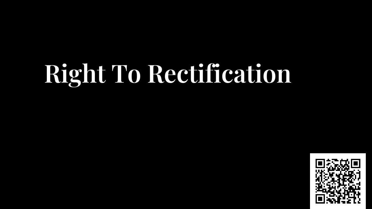 Right To Rectification