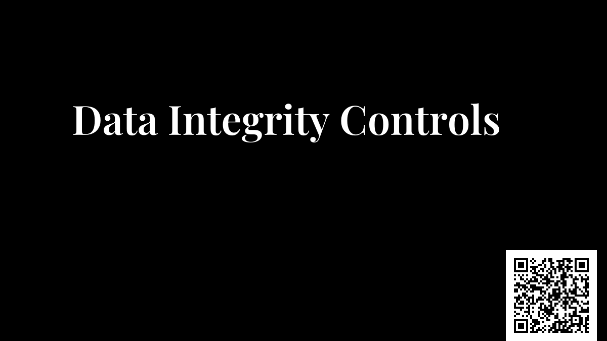 Data Integrity Controls