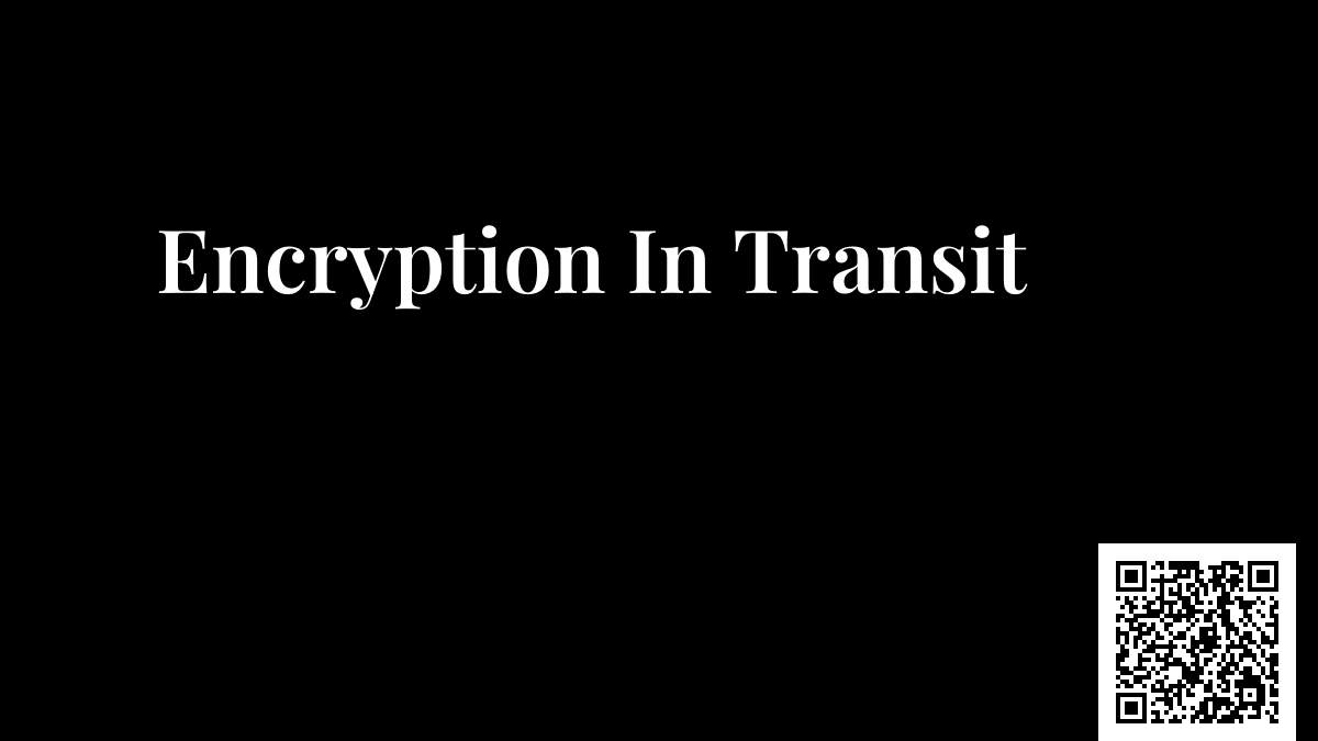 Encryption In Transit