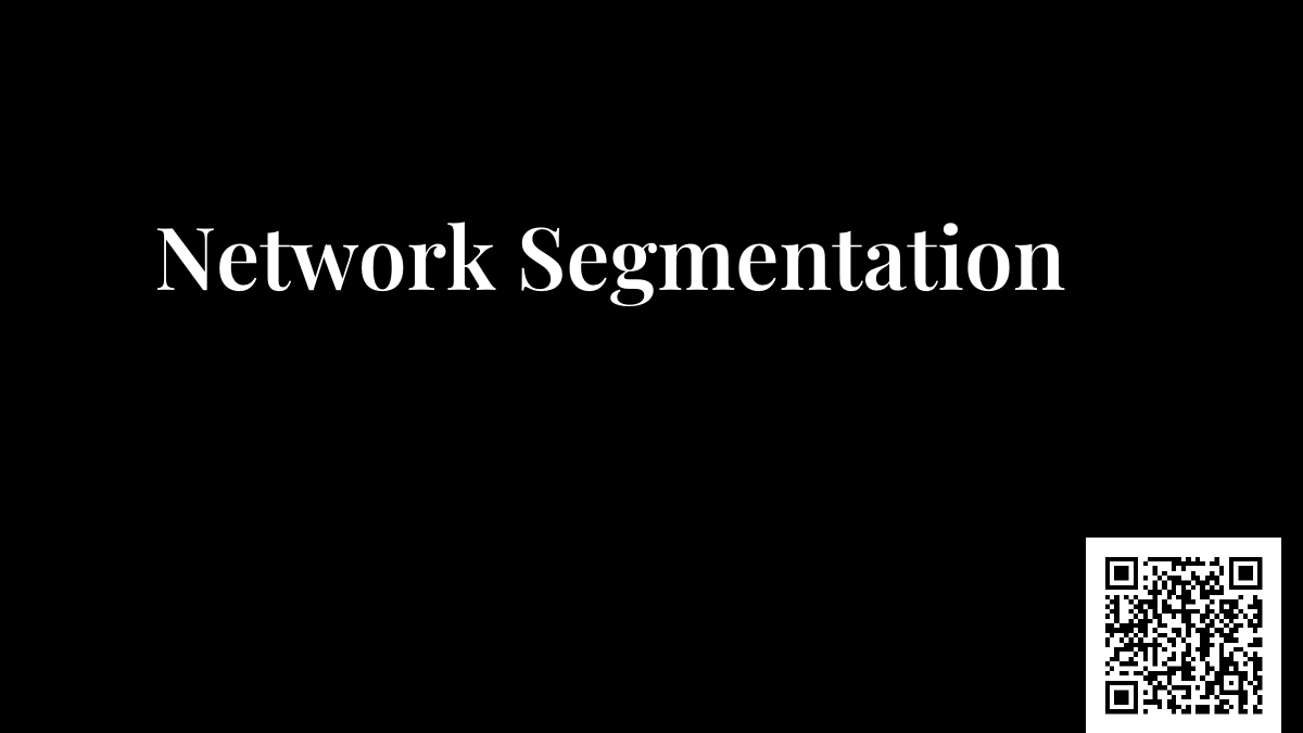 Network Segmentation