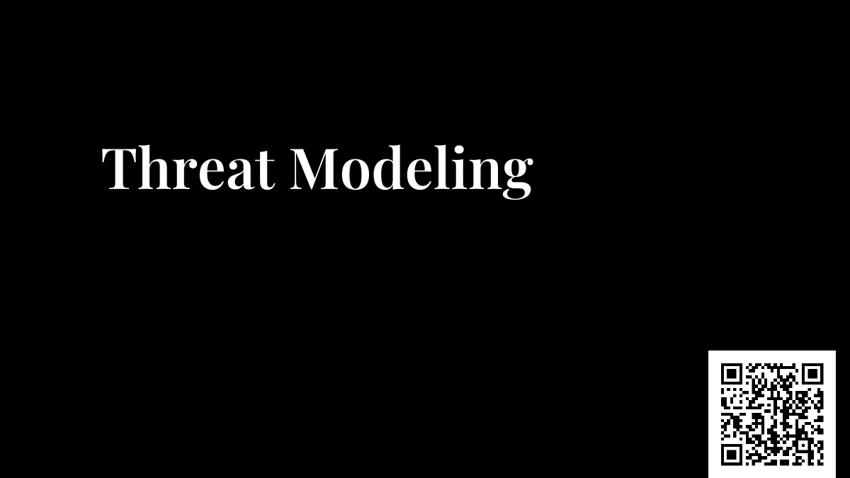 Threat Modeling