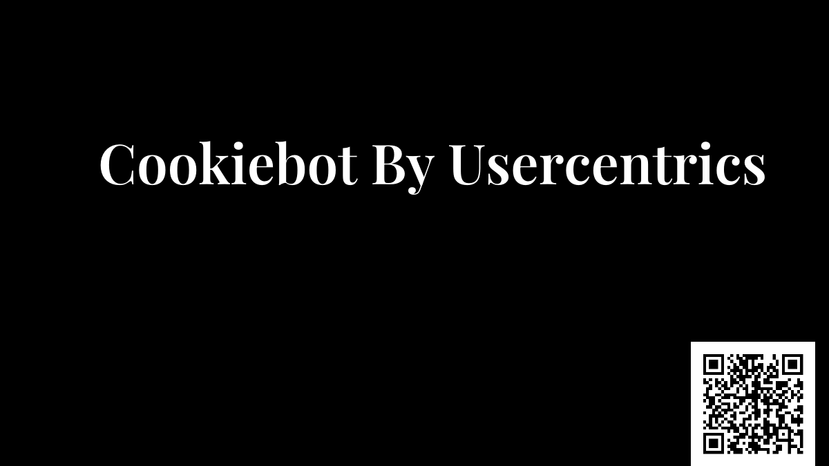 Cookiebot By Usercentrics