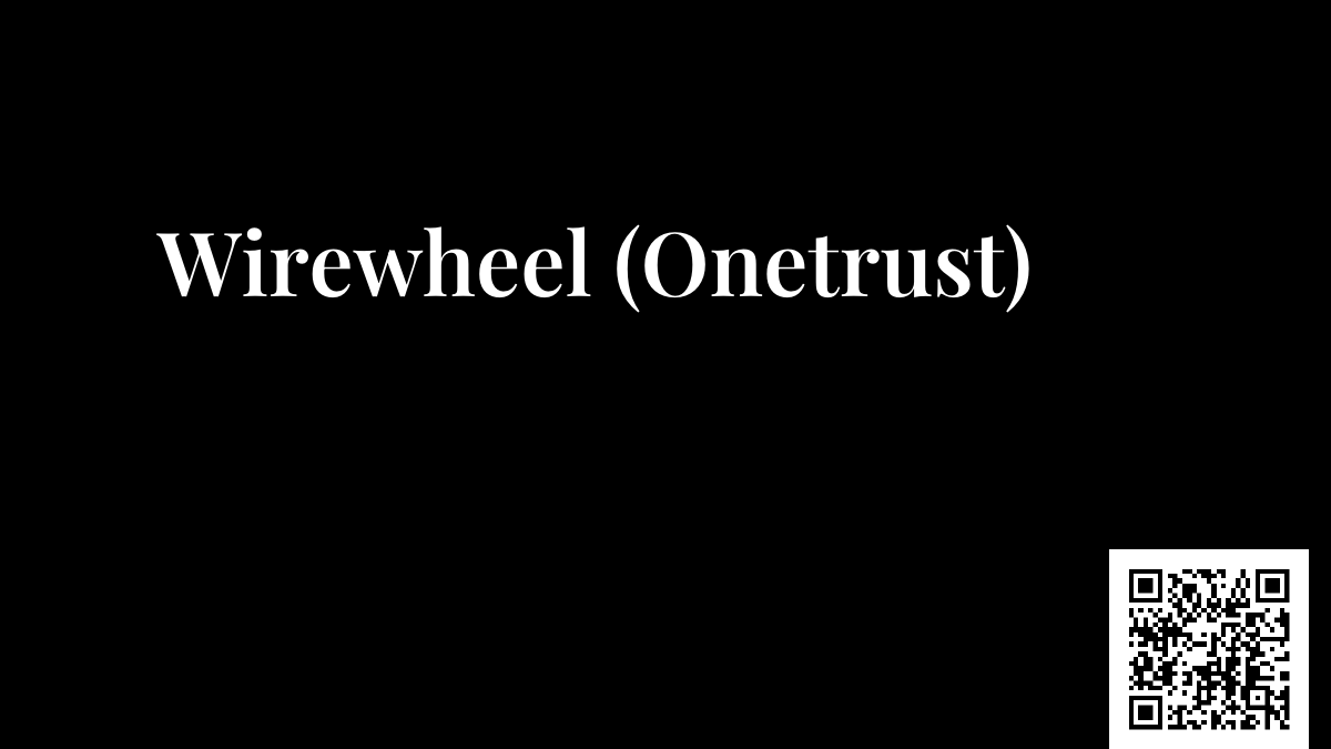 Wirewheel (Onetrust)